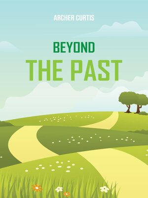 cover image of Beyond the Past